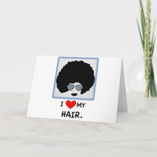 I love my Hair - Afro Card