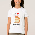 I Love My Hammy Hamster T-shirt