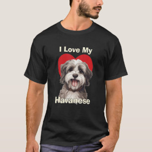 I Love My Havanese Puppy Dog T-Shirt