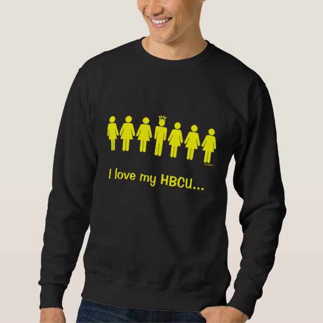 I love my HBCU (yellow) Sweatshirt (Front)