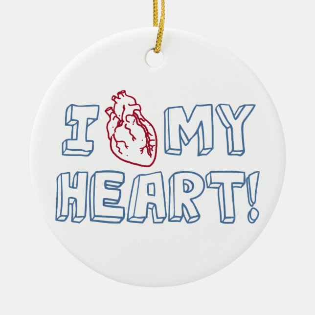 I Love My Heart Ceramic Ornament (Front)