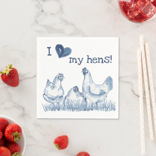 I Love My Hens Blue Chicken Painting Rustic Delft Napkins