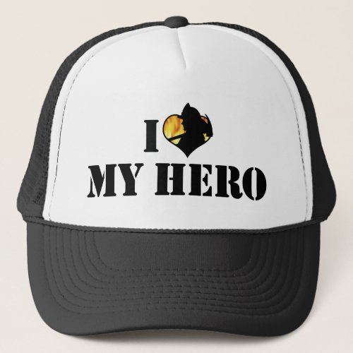 I Love My Hero Trucker Hat