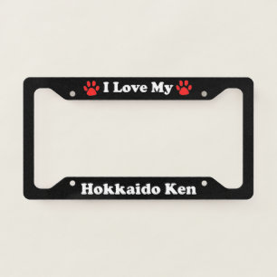 I Love My Hokkaido Ken Dog License Plate Frame