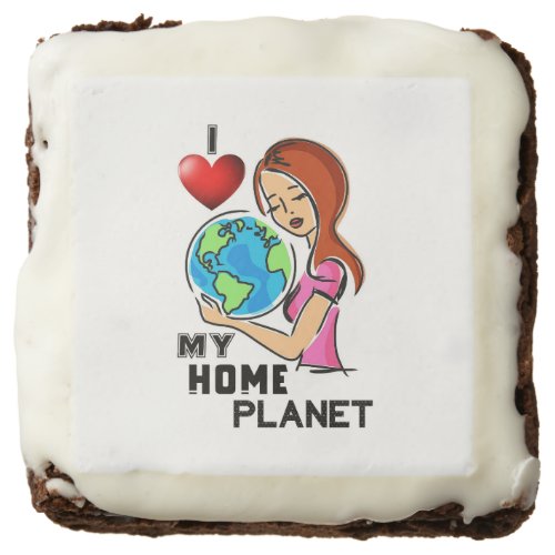 I Love My Home Planet 22 World Mother Earth Day Brownie