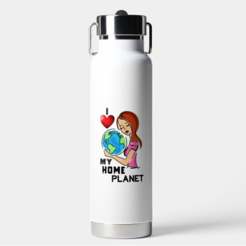 I Love My Home Planet 22 World Mother Earth Day Water Bottle