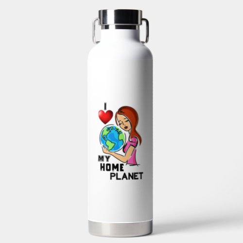 I Love My Home Planet 22 World Mother Earth Day Water Bottle