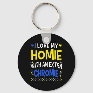 I Love My Homie With An Extra Chromie Dad Mom Kids Keychain