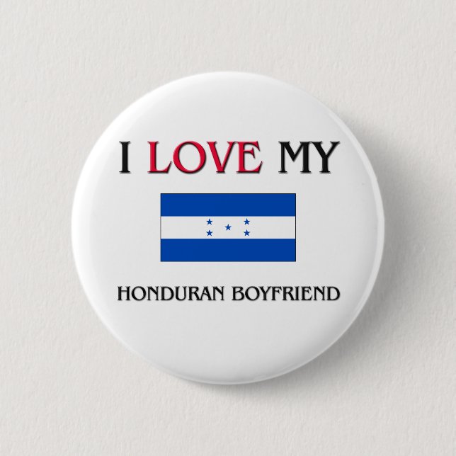 I Love My Honduran Boyfriend Button (Front)