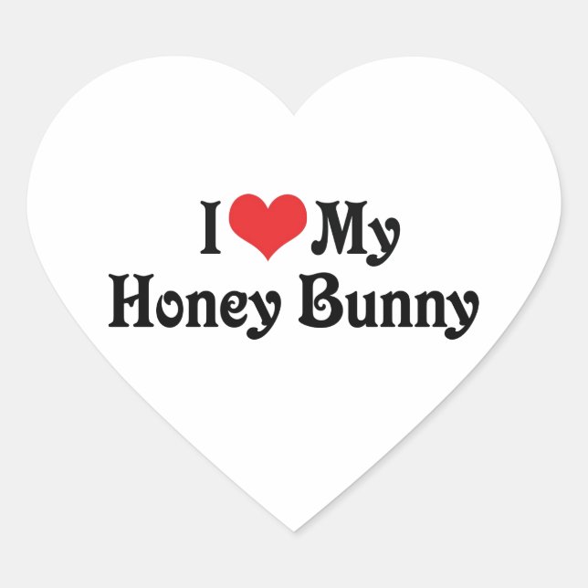 I Love My Honey Bunny Heart Sticker (Front)