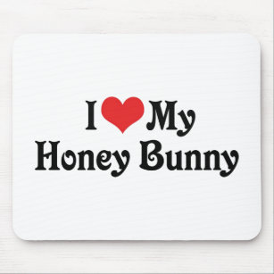 I Love My Honey Bunny Mouse Pad