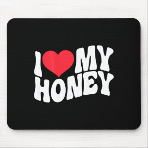 I Love My Honey Funny Says In Love (back Print) Mouse Pad