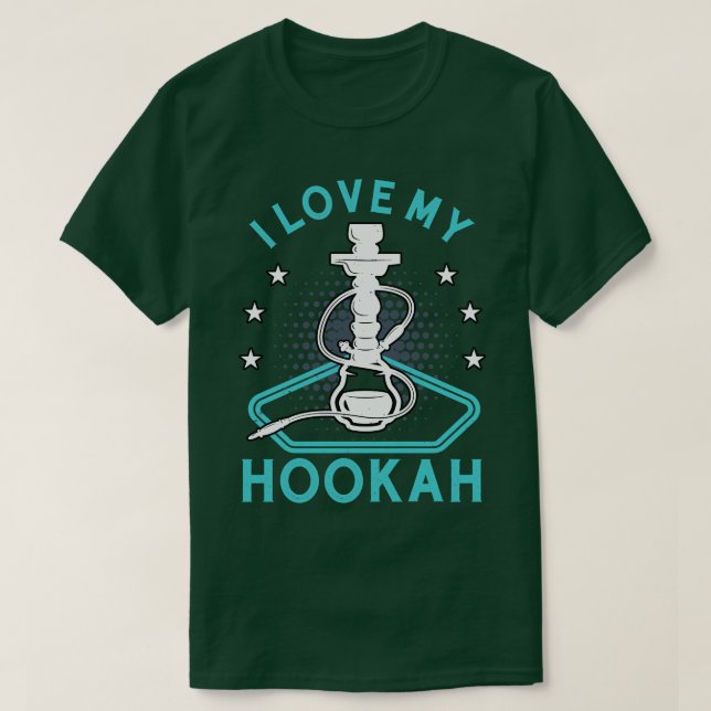 I Love My Hookah Funny Shisha Smoker Vape T-Shirt (Design Front)
