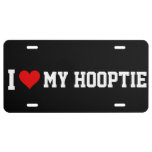 I Love My Hooptie License Plate at Zazzle
