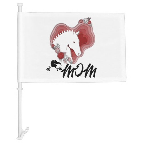 I Love My Horse And My Mom Valentine Day Gift Car Flag
