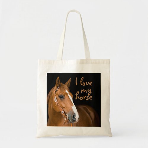 I Love My Horse Brown White Photo Tote Bag