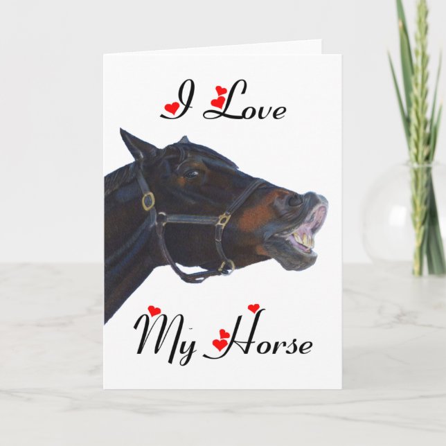 I Love My Horse! Funny Holiday Card (Front)