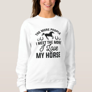 I Love My Horse Sweatshirt