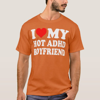I Love My Hot ADHD Boyfriend Heart retro T-Shirt