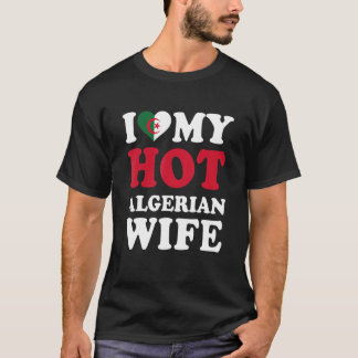 I love My Hot Algerian Wife Funny Husband Gift T-Shirt