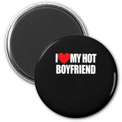I Love My Hot Boyfriend Red Heart My Hot Boyfriend Magnet