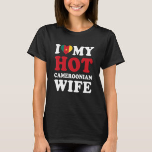 I love My Hot Cameroonian Wife Husband T-Shirt