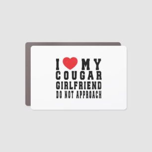 I Love My Hot Cougar Girlfriend I Heart My Cougar Car Magnet