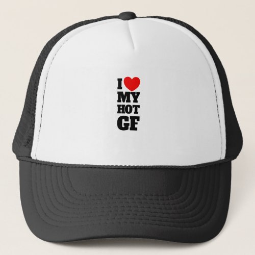 I Love My Hot GF Red Heart Love My Hot Girlfriendm Trucker Hat