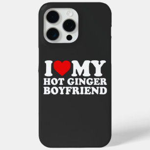 i love my hot ginger boyfriend iPhone 15 pro max case