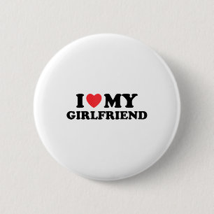 I Love My Hot Girlfriend I Heart My Hot Girlfriend Button