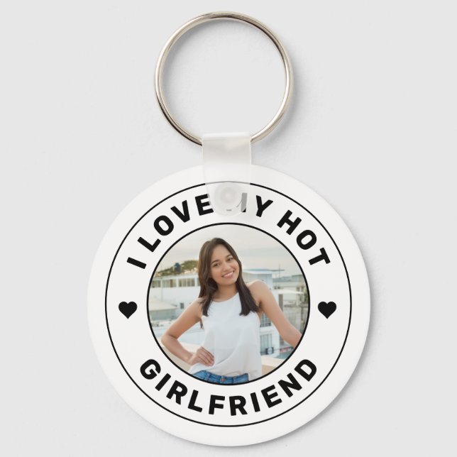 I Love My Hot Girlfriend Personalized Image Keychain (Front)