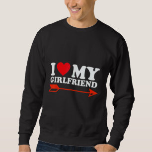 I Love My Hot Girlfriend Red Heart 4 Sweatshirt