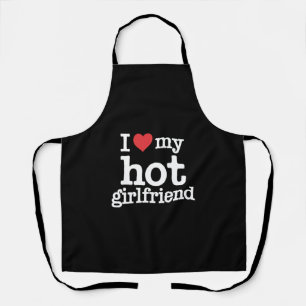 I Love My Hot Girlfriend Valentine's Day Gf Gift Apron