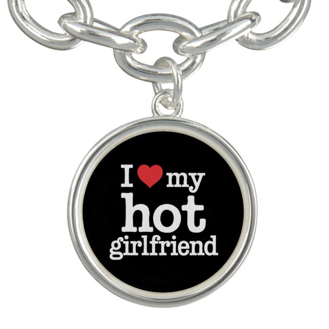 I Love My Hot Girlfriend Valentine's Day Gf Gift  Bracelet (Design)