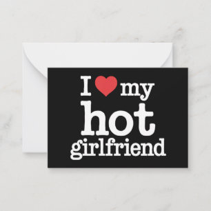 I Love My Hot Girlfriend Valentine's Day Gf Gift  Note Card
