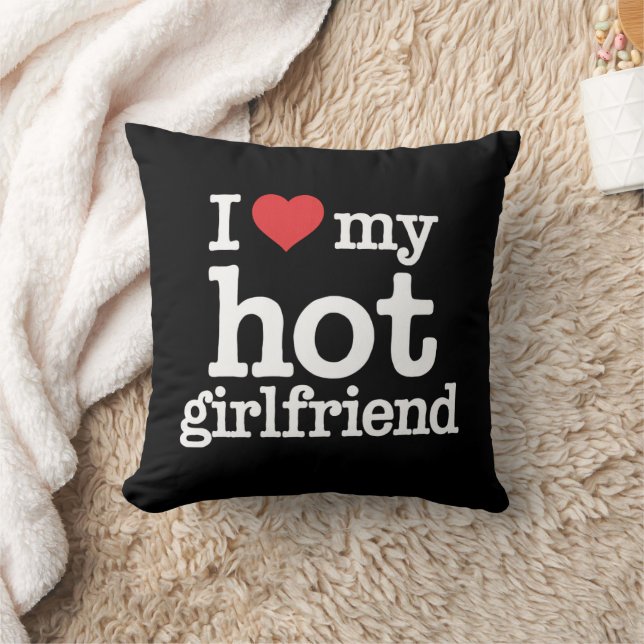 I Love My Hot Girlfriend Valentine's Day Gf Gift  Throw Pillow (Blanket)