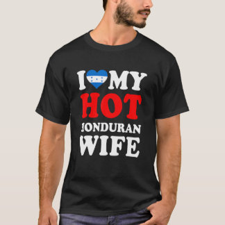 I love My Hot Honduran Wife Funny Husband Gift T-Shirt