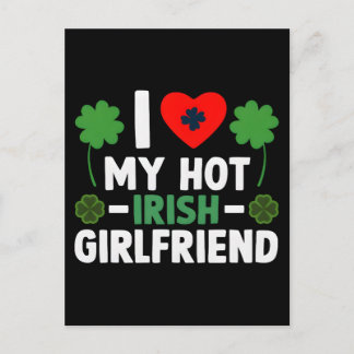I love my hot irish girlfriend st patrick t shirt  holiday postcard