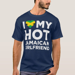 I Love My Hot Jamaican Girlfriend Cute Jamaica Nat T-Shirt