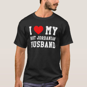 I Love My Hot Jordanian Husband Red Heart T-Shirt
