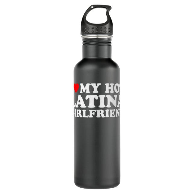 I Love My Hot Latina Girlfriend Stainless Steel Water Bottle (Front)