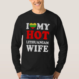 I love My Hot Lithuanian Wife Funny Husband Gift T-Shirt