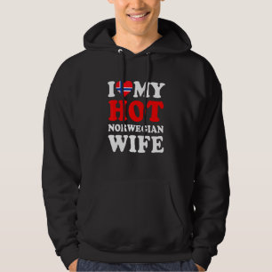 I love My Hot Norwegian Wife Funny Husband Gift Hoodie