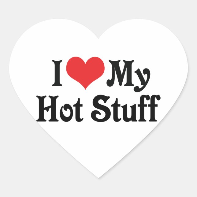 I Love My Hot Stuff Heart Sticker (Front)