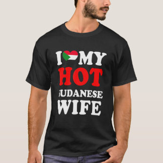 I love My Hot Sudanese Wife Husband T-Shirt