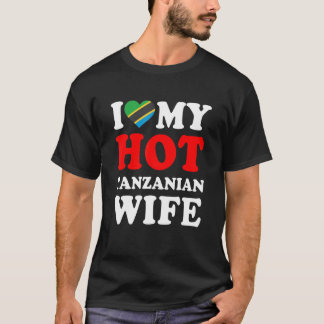 I love My Hot Tanzanian Wife Funny Husband Gift T-Shirt