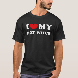 I Love My Hot Witch I Heart My Hot Witch  T-Shirt