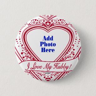 I Love My Hubby! Photo Red Hearts Pinback Button