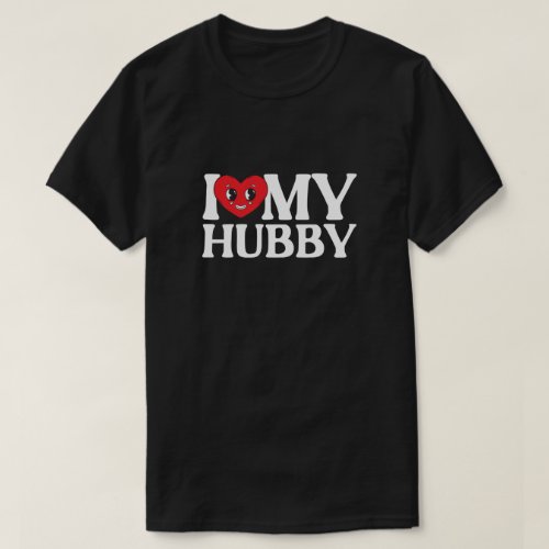 I Love My Hubby Valentines Day Marriage Cupid Love T_Shirt