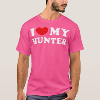 I Love My Hunter I Heart My Hunter T-Shirt